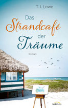 Das Strandcafé der Träume (T.I.Lowe)