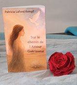 Roman "Sur le chemin de l'Amour Guérisseur" en précommande