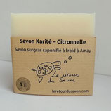 Savon karité - Citronnelle - Surgras 10%