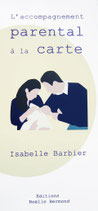 L'accompagnement parental à la carte par Isabelle Barbier