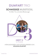 Schmissige Musistückl für Edler-Trio Besetzung (D3-002) vom Dumfart-Trio