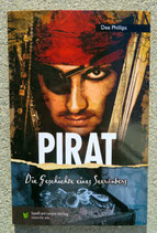 Pirat - Die Geschichte eines Seeräubers