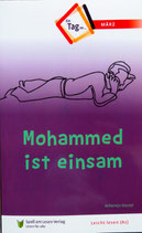 Mohammed ist einsam