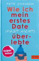 Wie ich mein erstes Date (fast nicht) überlebte