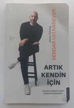 Serdar Vatansever - Artik kendin icin