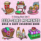 Coloring Book Cafe - Self-Care Moments