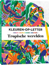 Tropische werelden - Kleuren op letter