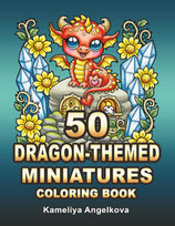 Kameliya Angelkova - 50 Dragon-Themed Miniatures