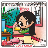 Cozy Colo - Disney Instants Magiques