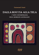 Dalla roccia alla tela. L'arte degli aborigeni australiani - Atelier Mostre III - language: Italian