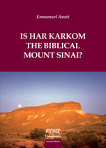 Is Har Karkom the Biblical Mount Sinai? Atelier Monographs I - Language: English