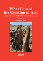 What caused the creation of Art? A round table at the 25th Valcamonica Symposium - Atelier Colloqui III - Language: English