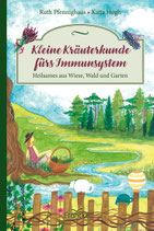 Kleine Kräuterkunde fürs Immunsystem
