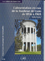 L'alimentation en eau de la Banlieue de Lyon de 1856 à 1969