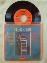 Peter Rubin, Zuerst kommt meine Liebe / sch