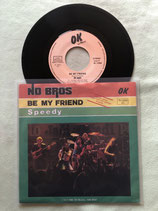 No Bros, Be My Friend / austro