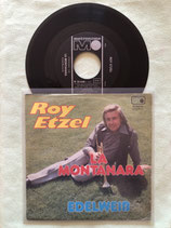 Roy Etzel, La Montanara / sch