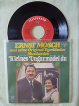 Ernst Mosch und seine Original Egerländer Musikanten, Kleines Ungarmädel du / v