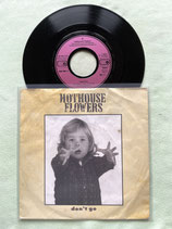 Hothouse Flowers, Don't Go
