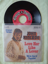 John Kincade, Love Her Like A Lover