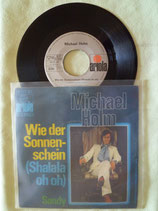 Michael Holm, Wie der Sonnenschein (Shalala oh oh) / sch