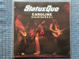 Status Quo, Caroline (Live) / Maxi-Single, 45 Umdrehungen / r