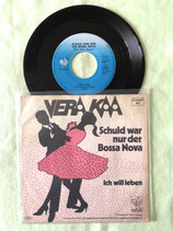 Vera Kaa, Schuld war nur der Bossa Nova / ch