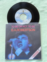 B.A. Robertson, To Be Or Not To Be