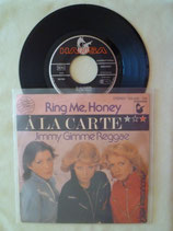 À La Carte, Ring Me, Honey / deutsch
