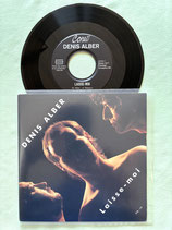 Denis Alber, Laisse-moi / ch