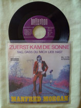 Manfred Morgan, Zuerst kam die Sonne / sch