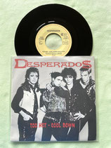 Desperados, Too Hot - Cool Down / deutsch