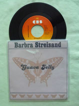 Barbra Streisand, Guava Jelly