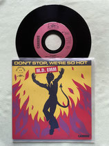 M-D-Emm, Don't Stop, We're So Hot