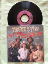 Truck Stop, Lass' dir nie den Tag verderben / deutsch