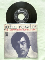 John Rowles, Il tempo che ho non bastera' (If I Only Had Time)
