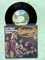 Catapult, Let Your Hair Hang Down / r