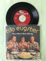 Trio Eugster, Non Plus Ultra-Party / chv