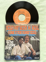Linda & the Funky Boys, Sold My Rock 'n' Roll (Gave It For Funky Soul)