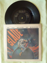 Slade, Do You Believe In Miracles / r