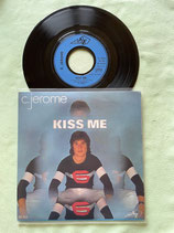 C. Jerome, Kiss Me / if