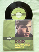 Dino, Eravamo amici / if