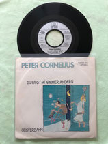 Peter Cornelius, Du wirst mi nimmer ändern / sch