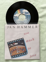 Jan Hammer, Too Much To Lose