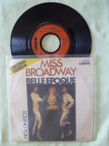 Belle Epoque, Miss Broadway / if