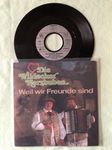 Die Wildecker Herzbuben, Weil wir Freunde sind / v
