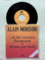 Alain Morisod, Et les oiseaux chantaient (...und die Vögel sangen) / ch