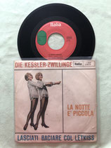 Kessler-Zwillinge, La notte e’ piccola / sch