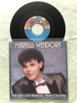 Markus Wendorf, Wie wär's mit Hochzeit, Marie-Christine / sch