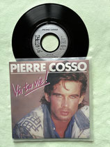 Pierre Cosso, Vis ta vie / if